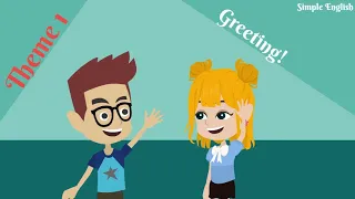 Theme 1  Greeting! - Basic Conversation - Learning English for Kids.