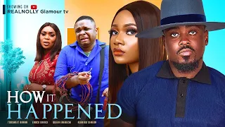 HOW IT HAPPENED - TOO SWEET ANNAN, AJANIGO SIMEON, ENOCK DARKO  2023 EXCLUSIVE NOLLYWOOD MOVIE