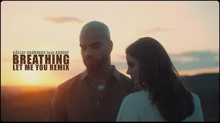 Kállay Saunders feat. Ashref - Breathing (let me you remix) [Official Music Video]