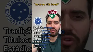 Troca ou não troca? Versão Cruzeiro! 😃 Curiosidades da bola #futebol #shorts