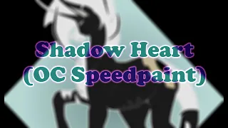 Shadow Heart (OC Speedpaint)