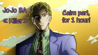 🎧JJBA 4 OST - Killer (calm part) Super Extended (1 hour)