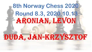 Aronian, Levon - Duda, Jan-Krzysztof, 8th Norway Chess 2020, Round 8.38th