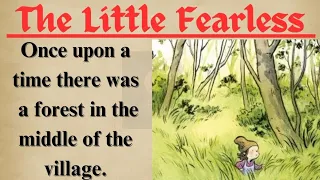 Learn English Through Stories | English Audible Stories | ⭐ Level 3 | The Little Fearless.