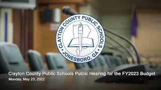 Public Hearing for the CCPS FY2023 Budget (May 23, 2022)