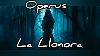 Operus - La Llorona [ lyrics + tłumaczenie pl]