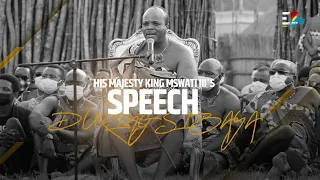 His Majesty King Mswati III's speech during Sibaya held at the Ludzidzini Royal Residence.