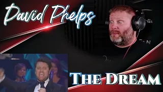 David Phelps - The Dream [Live] | REACTION