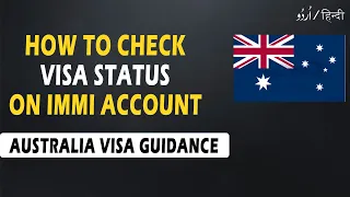 How to Check Your Visa Status on IMMI Account | Australia Visa Status kaise check karen | #video 14