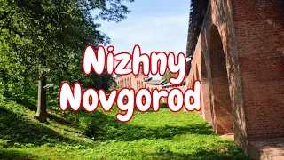 Nizhny Novgorod - Best in 4k: Known for its 16th-century Kremlin, ringed by 13 fortified towers