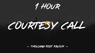 Courtesy Call - Thousand Foot Krutch (Lyrics) | 1 Hour [4K]