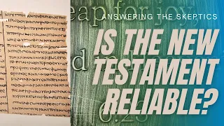 Ancient Greek Manuscripts Test Reliability of New Testament