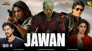 Jawan Full Hd Movie || Shahrukh khan new movie Jawan Hindi movie ||जवान हिंदी फिल्म #jawan #shahrukh