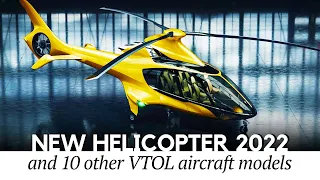 Newest Helicopters and VTOL Aircraft Taking to the Skies in 2022 (Latest NEWS UPDATE)