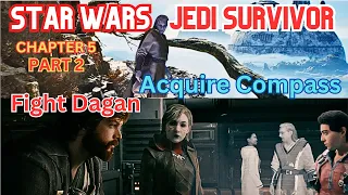 ⚔️Confront Dagan at Koboh Observatory🔭| Compass Acquired | Star Wars Jedi: Survivor🎮 | Ch 5 Pt 2🌟