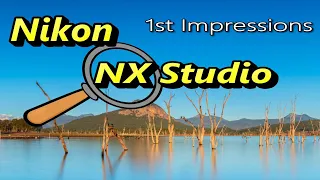 Nikon NX Studio | First Impressions