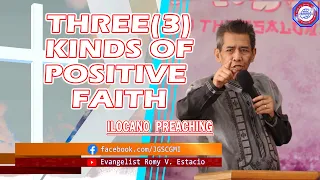 (ILOCANO PREACHING) THREE (3) KINDS OF POSITIVE FAITH