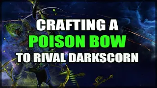 PATH of EXILE: Crafting a Poison Bow to Rival Darkscorn (Guide & Highlights) 3.9