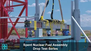 Sandia’s Spent Nuclear Fuel Assembly Drop Test