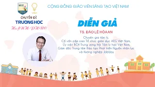 CHUYÊN ĐỀ TRƯỜNG HỌC HẠNH PHÚC - Tiến sỹ Tâm Lý ĐÀO LÊ HÒA AN