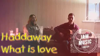 Haddaway “What is love“ (JAM-cover fun-remake)