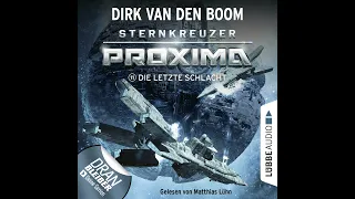 Dirk van den Boom - Die letzte Schlacht - Sternkreuzer Proxima, Folge 11
