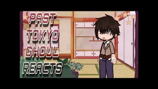 Past Tokyo Ghoul react