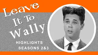 Leave it to Wally - Featuring #TonyDow as #WallyCleaver. Clips from Leave it to Beaver  Seasons 2&3.