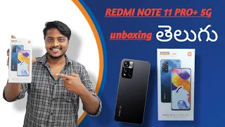 Redmi note 11pro plus 5G unboxing & Initial Impressions || in Telugu ||