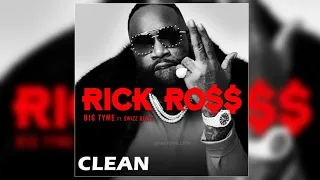 [4K] Rick Ross - BIG TYME ft. Swizz Beatz (Clean)