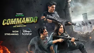 Hotstar Specials Commando | Now Streaming | DisneyPlus Hotstar