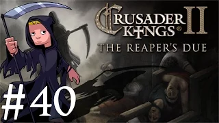 Crusader Kings 2 | The Reapers Due | Part 40 | Birth of Waddy