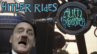 Hitler rides The ExtraTERRORestrial Alien Encounter