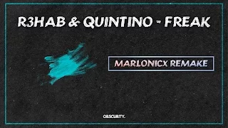 R3HAB & Quintino - Freak  [Marlonicx Remake] - FREE FLP DOWNLOAD