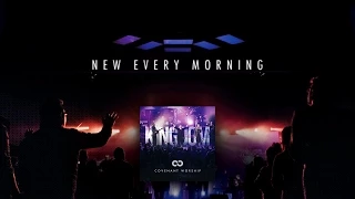 New Every Morning (Lyric Video) - Covenant Worship [ Official ]