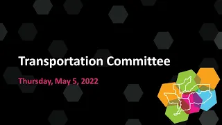 Transportation Committee - 5/5/22
