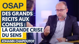 DES GRANDS RÉCITS AUX CONSPIS : LA GRANDE CRISE DU SENS | JOHANN CHAPOUTOT, JULIEN THÉRY