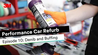 Performance Car Refurb Episode 10: Denib and Buffing
