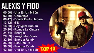 A l e x i s Y F i d o MIX Grandes Exitos, Best Songs ~ 2000s Music ~ Top Reggaeton, Latin Music