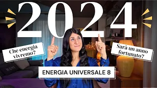 Numerologia 2024: Scopri l'Energia Universale dell'Anno 8