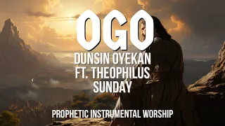 OGO DUNSIN OYEKAN FT. THEOPHILUS SUNDAY PROPHETIC WORSHIP INSTRUMENTAL