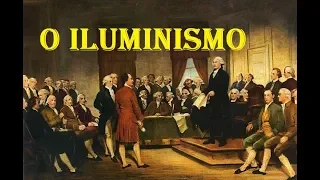 ILUMINISMO - HISTÓRIA EM MINUTOS