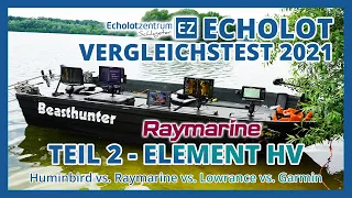 Echolot Vergleichstest 2021 - Teil 2 - Raymarine Element 12 HV mit HV-100 All-in-one Geber