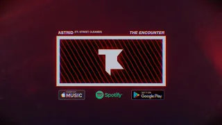 The Encounter - Astrid (feat. Street Cleaner)