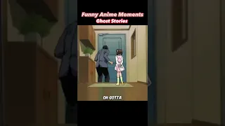 Ghost Stories  // Funny Anime Moments // English Dub pt.55 // Dank Moments #shorts  #animemoments