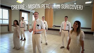 Creeré - Misión Perú Lima Sur (cover) Official video
