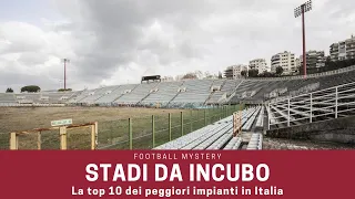 I 10 STADI PIU' BRUTTI d'Italia: Serie A, Serie B, Serie C: gli impianti peggiori