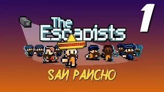 The Escapists | E01 "What Goes In, Never Comes Out!" | San Pancho | Day 1 Walkthrough