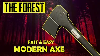 How to find the modern axe fast and easy!!! THE FOREST TUTORIAL