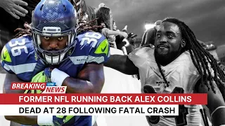 Former NFL Running Back Alex Collins Dead at 28 Following Fatal Crash